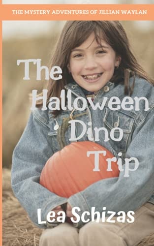 The Halloween Dino Trip The Mystery Adventures of Jillian Waylan