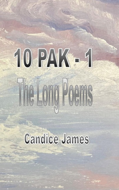10 PAK - 1: The Long Poems