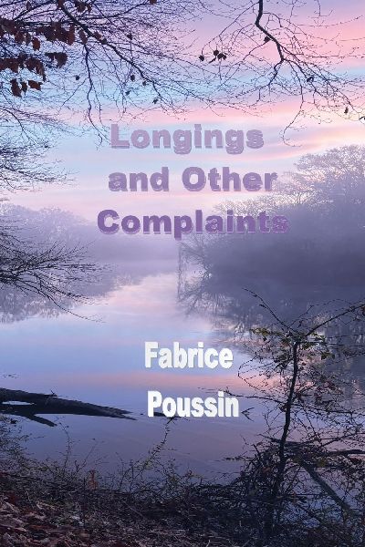 Longings and Other Complaints