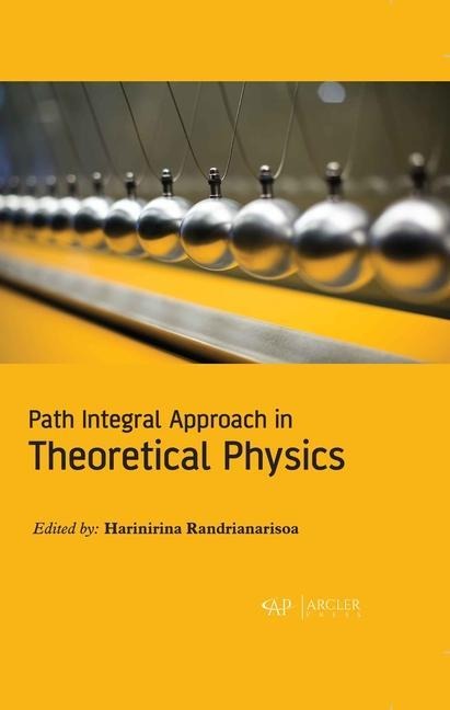 Path Integral Approach in Theoretical Physics