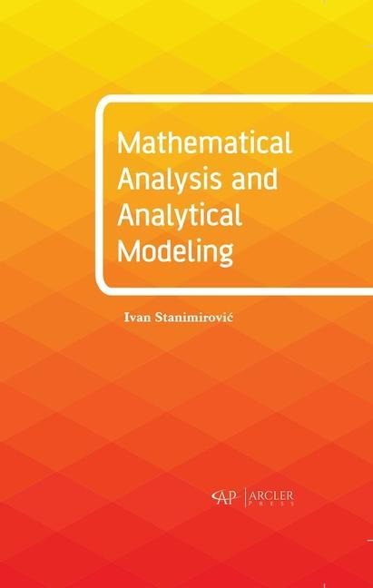 Mathematical Analysis and Analytical Modeling