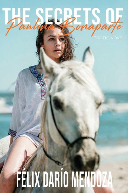 The Secrets of Paulina Bonaparte Erotic Novel