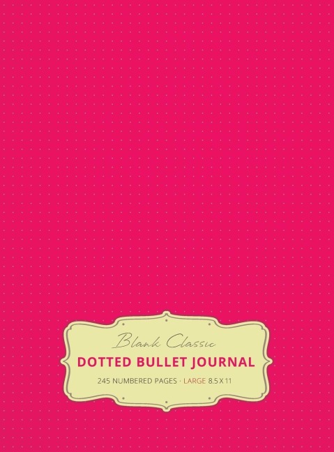 Large 8.5 x 11 Dotted Bullet Journal (Pink #17) Hardcover - 245 Numbered Pages