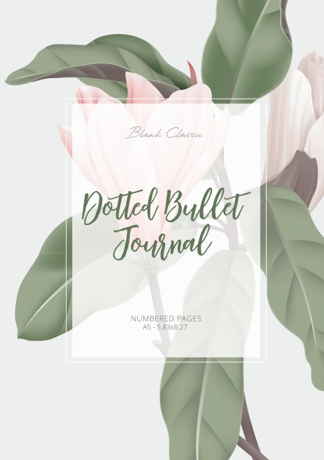 Dotted Bullet Journal: Medium A5 - 5.83X8.27 (Magnolia)