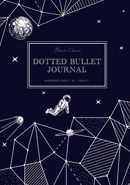 Dotted Bullet Journal: Medium A5 - 5.83X8.27 (Space Walk)