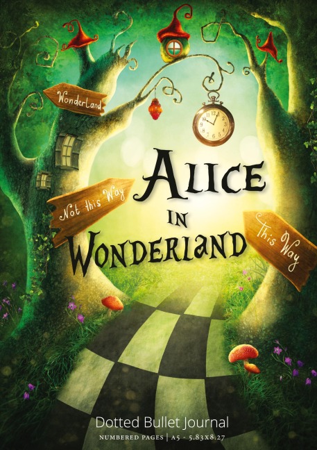 Alice in Wonderland Dotted Bullet Journal: Medium A5 - 5.83X8.27