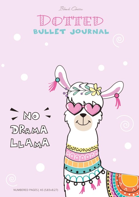Dotted Bullet Journal - No Drama Llama: Medium A5 - 5.83X8.27