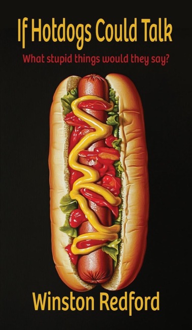 If Hotdogs Could Talk