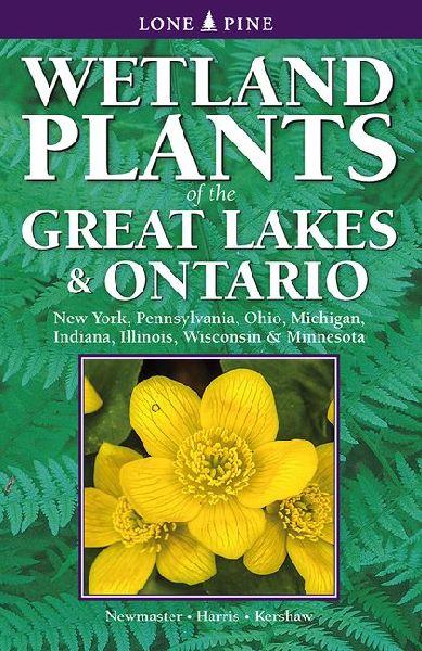 Wetland Plants of the Great Lakes and Ontario