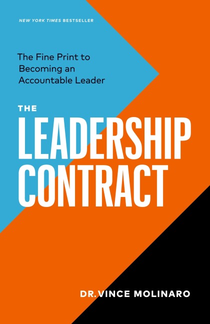 The Leadership Contract: The Fine Print to Becoming an Accountable Leader