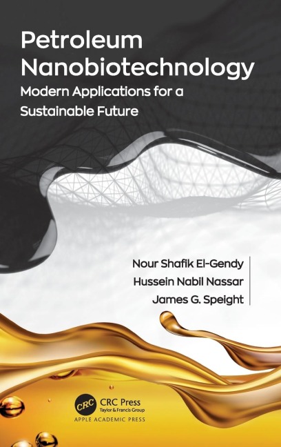 Petroleum Nanobiotechnology: Modern Applications for a Sustainable Future
