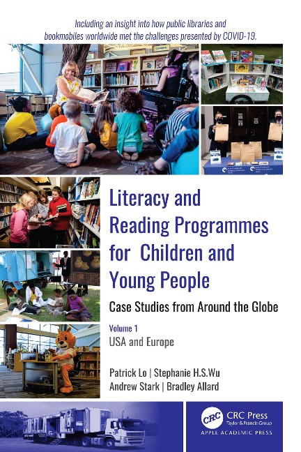 Literacy and Reading Programmes for Children and Young People: Case Studies from Around the Globe: Volume 1: USA and Europe