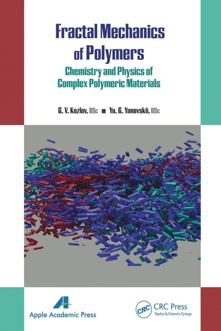 Fractal Mechanics of Polymers: Chemistry and Physics of Complex Polymeric Materials