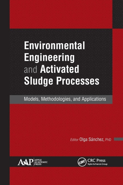 Environmental Engineering and Activated Sludge Processes: Models, Methodologies, and Applications