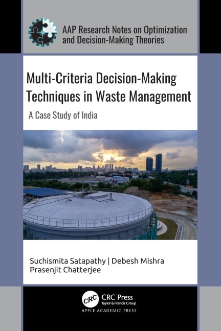 Multi-Criteria Decision-Making Techniques in Waste Management: A Case Study of India
