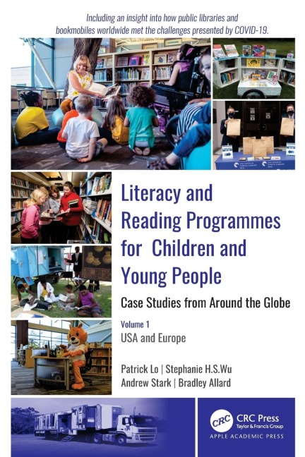 Literacy and Reading Programmes for Children and Young People: Case Studies from Around the Globe: Volume 1: USA and Europe