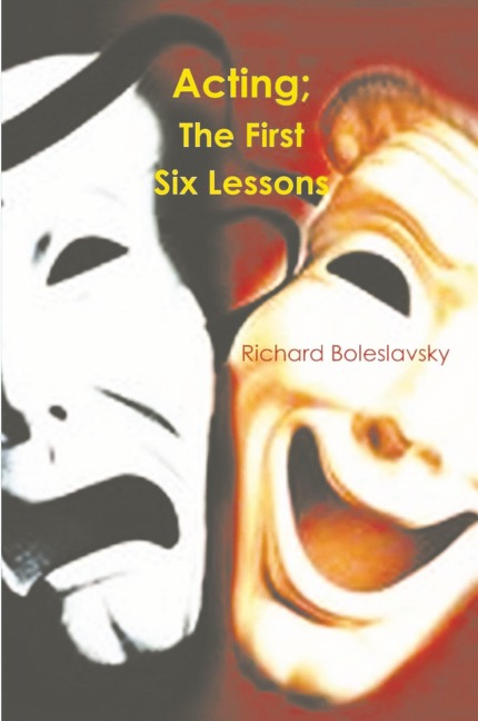 Acting: The First Six Lessons