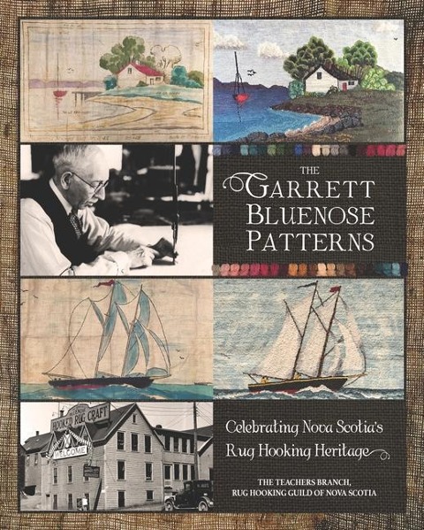 The Garrett Bluenose Patterns: Celebrating Nova Scotias Rug Hooking Heritage