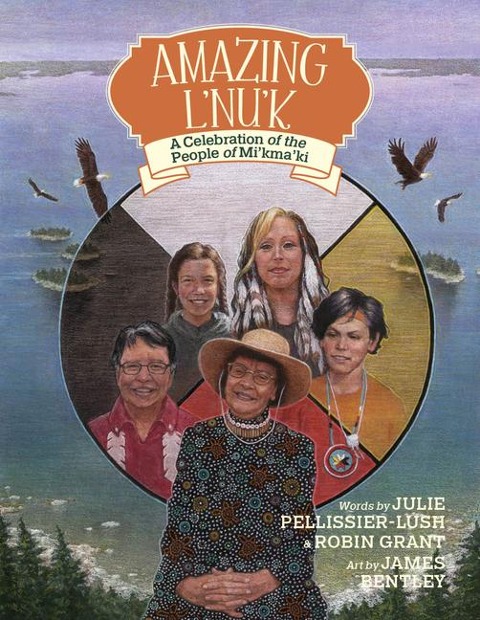 Amazing lNuk: A Celebration of the People of Mikmaki