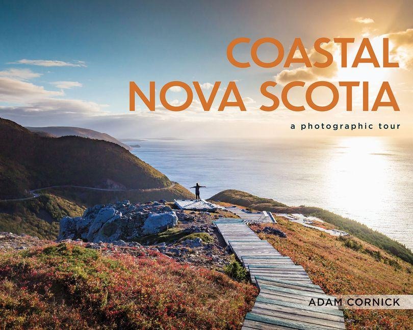 Coastal Nova Scotia (Pb): A Photographic Tour