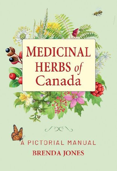 Medicinal Herbs of Canada: A Pictorial Manual