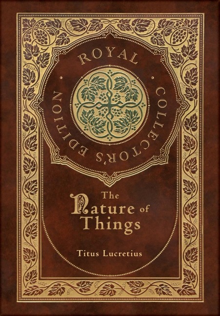 The Nature of Things (Royal Collectors Edition) (Case Laminate Hardcover with Jacket)
