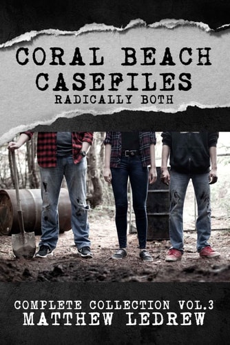 Radically Both Coral Beach Casefiles