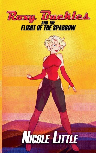 Roxy Buckles and the Flight of the Sparrow