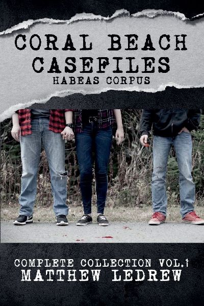 Habeas Corpus: Coral Beach Casefiles