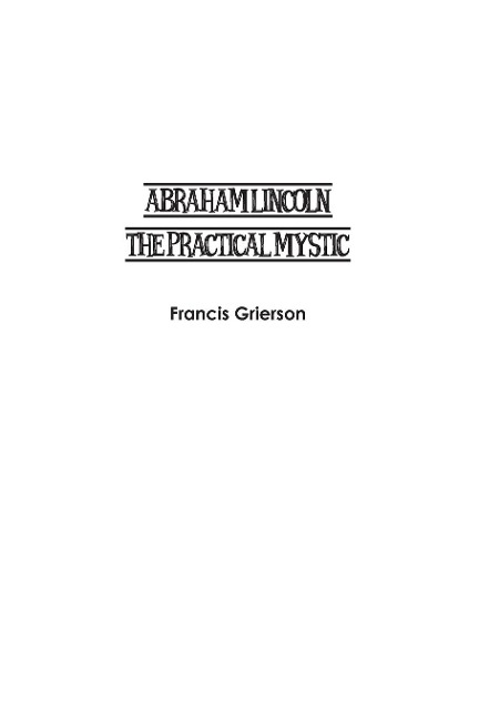 Abraham Lincoln: The Practical Mystic