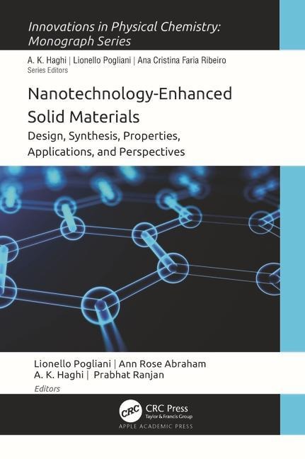 Nanotechnology-Enhanced Solid Materials: Design, Synthesis, Properties, Applications, and Perspectives