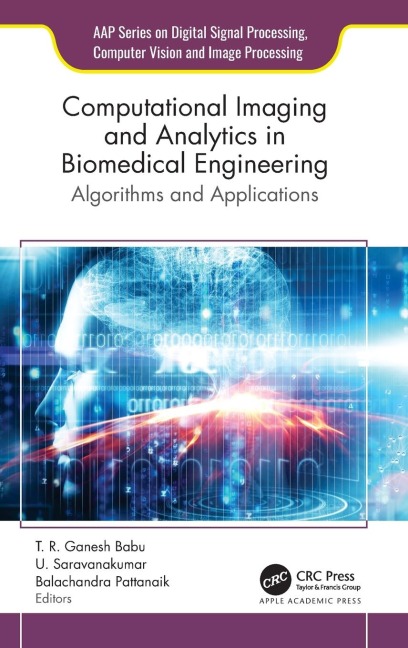 Computational Imaging and Analytics in Biomedical Engineering: Algorithms and Applications