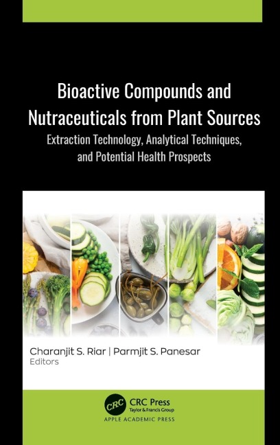Bioactive Compounds and Nutraceuticals from Plant Sources: Extraction Technology, Analytical Techniques, and Potential Health Prospects