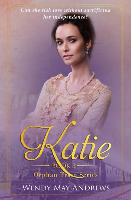 Katie: A Sweet American Historical Romance