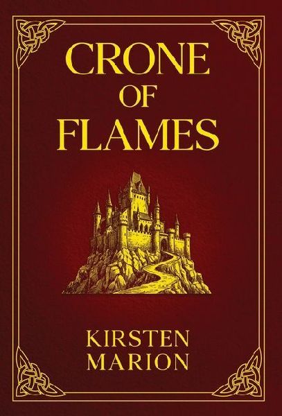 Crone of Flames: A Rowanswood Crones Novel