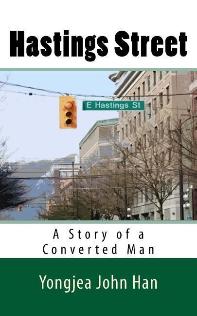 Hastings Street: A Story of a Converted Man