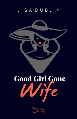 Good Girl Gone Wife Side Chick Never Saw Her Coming