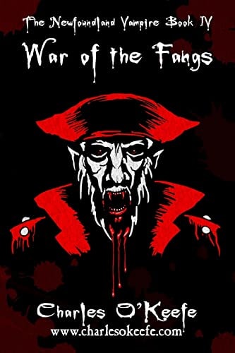 The Newfoundland Vampire Book IV War of the Fangs