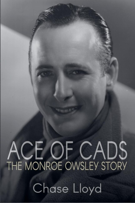 Ace of Cads: The Monroe Owsley Story