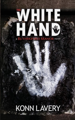 The White Hand A Rutherford Manor Novel