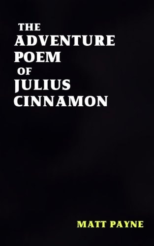 The Adventure Poem of Julius Cinnamon