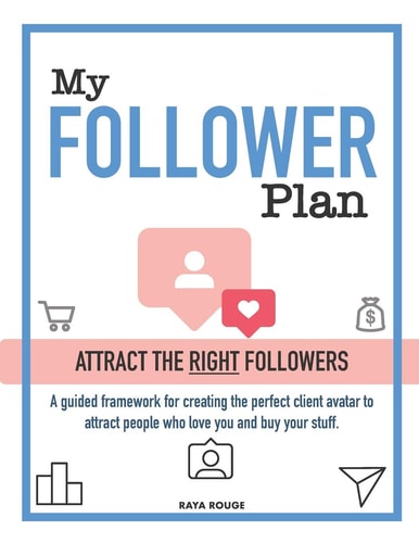 My Follower Plan Attract the Right Followers