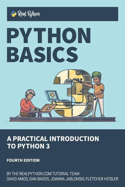Python Basics A Practical Introduction to Python 3
