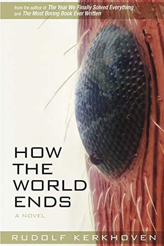 How the World Ends The Complete Story