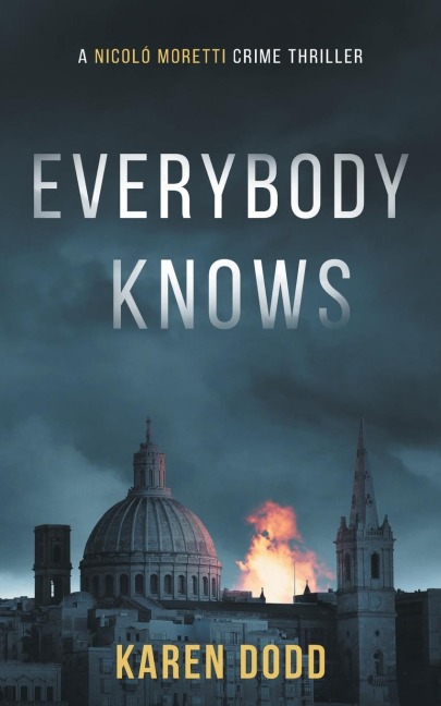 Everybody Knows: A Nicoló Moretti Crime Thriller