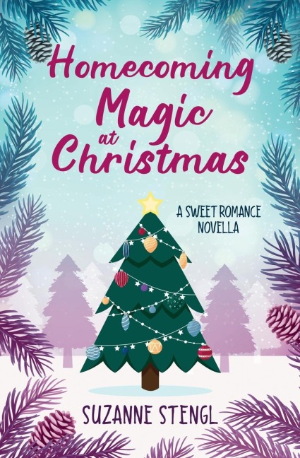 Homecoming Magic at Christmas: A Sweet Romance Novella