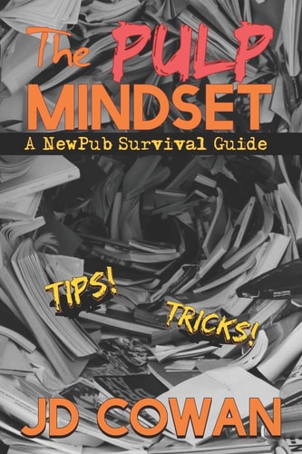 The Pulp Mindset A NewPub Survival Guide
