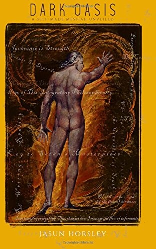 Dark Oasis A Self-Made Messiah Unveiled