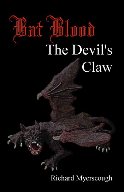 Bat Blood: The Devils Claw