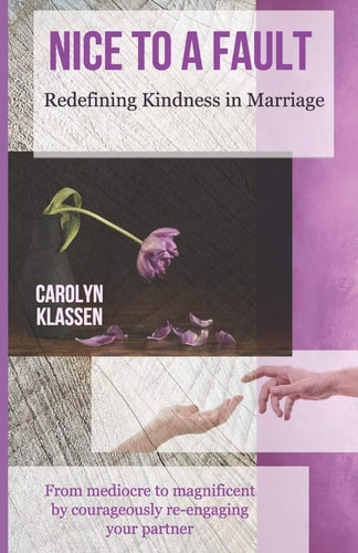 Nice to a Fault Redefining Kindness in Marriage